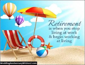 200+ Retirement Wishes, Messages and Quotes for Everyone