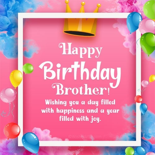  60 Best Happy Birthday Wishes For Brother Greetings